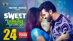 Sweet Family | Full Natok | Musfiq R Farhan | Orchita Sporshia | Bangla Natok